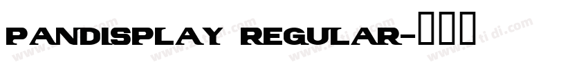 PanDisplay Regular字体转换